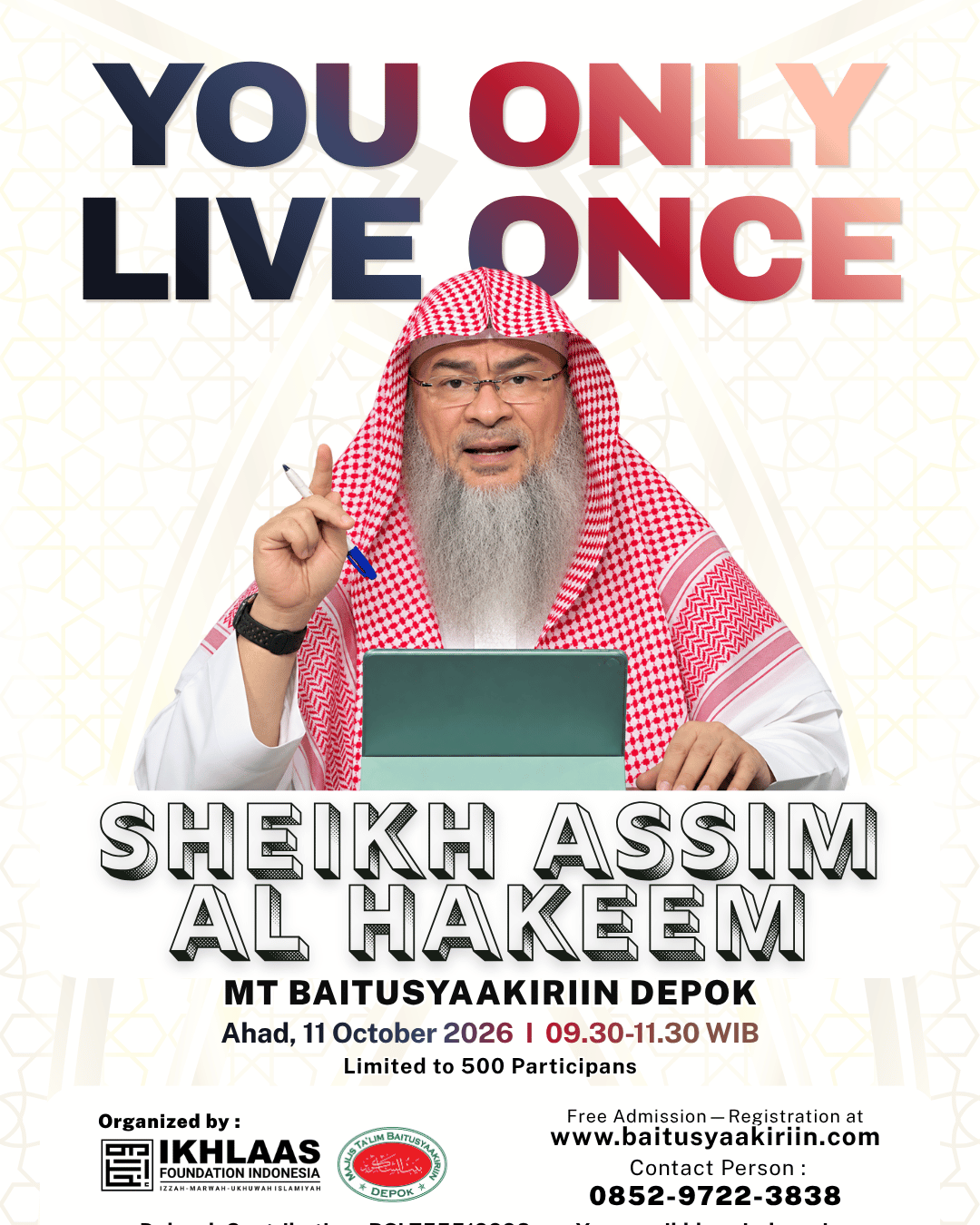 YOU ONLY LIVE ONCE - Sheikh Assim Al Hakeem